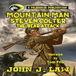 Mountain Man Steven Colter : The Bear Attack cover image cdn
