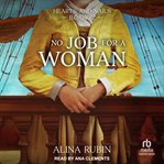 No Job for a Woman : Hearts and Sails cover image cdn