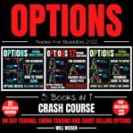 Options Trading for Beginners 2022 : 3 Books in 1 cover image cdn
