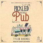 Pickled in the Pub : Max's Campervan Case Files cover image cdn