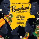 Poemhood : Our Black Revival. History, Folklore & the Black Experience: A Young Adult Poetry Anthology cover image cdn