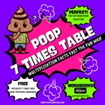 Poop 7 Times Table : Learn Multiplication Facts Fast the Fun Way cover image cdn
