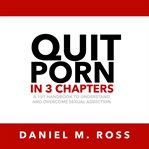 Quit Porn in 3 Chapters cover image cdn