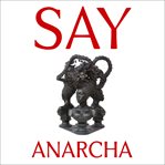 Say Anarcha : A Young Woman, a Devious Surgeon, and the Harrowing Birth of Modern Women's Health cover image cdn