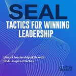 SEAL Tactics for Winning Leadership cover image cdn