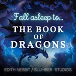 The Book of Dragons Children's Bedtime Story cover image cdn