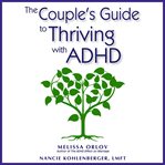 The Couple's Guide to Thriving With ADHD cover image cdn