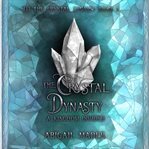 The Crystal Dynasty cover image cdn