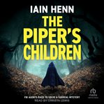 The Piper's Children : FBI Agents Race to Solve a Surreal Mystery. Unsolvable Crimes cover image cdn