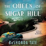 The Queen of Sugar Hill : A Novel of Hattie McDaniel cover image cdn