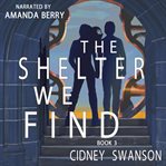 The Shelter We Find cover image cdn