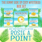The Sunny Side Up Cozy Mysteries Box Set : Books #1-5. Sunny Side Up Cozy Mystery cover image cdn