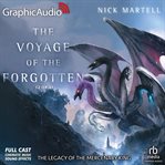 The Voyage of the Forgotten (2 of 2) [Dramatized Adaptation] : Legacy of the Mercenary Kings cover image cdn