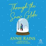 Through the Snow Globe cover image cdn