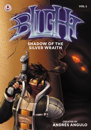Blight. Vol. 1. Shadow of the Silver Wraith cover image cdn