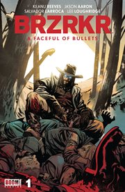 BRZRKR. A faceful of bullets. Issue 1 cover image cdn