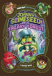 Far Out Folktales. Johnny Slimeseed and the Freaky Forest cover image cdn