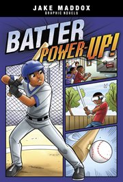 Jake Maddox Graphic Novels. Batter Power-Up! cover image cdn