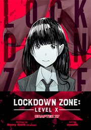 Lockdown Zone. Level X Chapter 17 cover image cdn