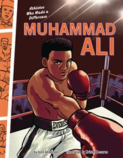 Athletes Who Made a Difference. Muhammad Ali cover image cdn
