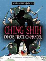Notorious Pirates Graphics. Ching Shih, Famous Pirate Commander cover image cdn