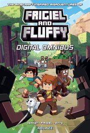 The Minecraft-inspired Misadventures of Frigiel and Fluffy. Digital Omnibus cover image cdn