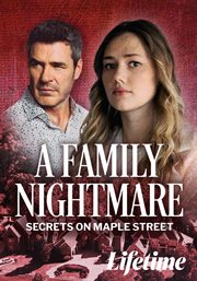 A family nightmare : secrets on Maple Street cover image cdn