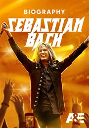 Biography. Sebastian Bach cover image cdn