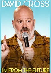 David Cross : I'm from the future cover image cdn