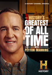 History's Greatest of All Time with Peyton Manning - Season 1. Season 1. cover image cdn