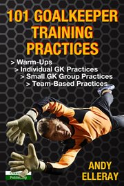 101 Goalkeeper Training Practices cover image cdn