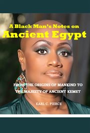 A Black Man's Notes on Ancient Egypt cover image cdn
