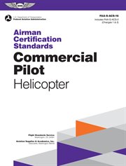 Airman Certification Standards : Commercial Pilot. Helicopter (2024). FAA-S-ACS-16 cover image cdn