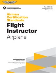 Airman Certification Standards : Flight Instructor. Airplane (2024). FAA-S-ACS-25 cover image cdn