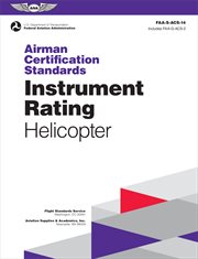 Airman Certification Standards : Instrument Rating. Helicopter (2024). FAA-S-ACS-14 cover image cdn