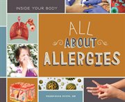All About Allergies : Inside Your Body cover image cdn