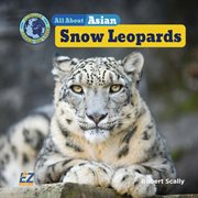 All About Asian Snow Leopards cover image cdn