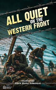 All Quiet on the Western Front : Unabridged cover image cdn