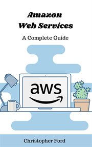 Amazon Web Services : A Comprehensive Guide cover image cdn