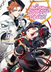 An Archdemon's Dilemma : How to Love Your Elf Bride. Volume 17. Archdemon's Dilemma: How to Love Your Elf Bride cover image cdn