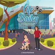 Aquarium Adventure : Life of Bailey - A True Life Story cover image cdn