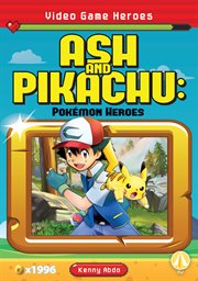 Ash and Pikachu : Pokemon Heroes. Video Game Heroes Set 1 cover image cdn