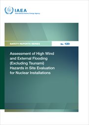 Assessment of High Wind and External Flooding (Excluding Tsunami) Hazards in Site Evaluation for Nuc : Safety Reports cover image cdn