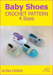 Baby Shoes Crochet Pattern : 4 Sizes cover image cdn