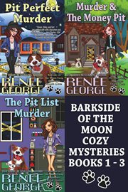 Barkside of the Moon Cozy Mysteries : Books #1-3. Barkside of the Moon Cozy Mysteries cover image cdn