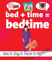 Bed+Time=Bedtime : Compound Words cover image cdn