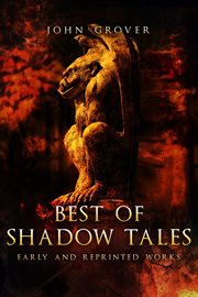 Best of Shadow Tales : Early and Reprinted Works cover image cdn