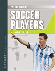 Best Soccer Players of All Time : Sports' Best Ever cover image cdn