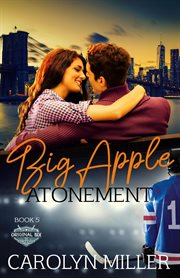 Big Apple atonement. Original Six hockey romance cover image cdn