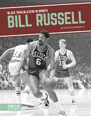 Bill Russell : Black Trailblazers in Sports cover image cdn